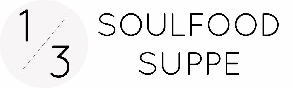 Soulfood suppen im Jänner SOAP|KITCHEN|STYLE